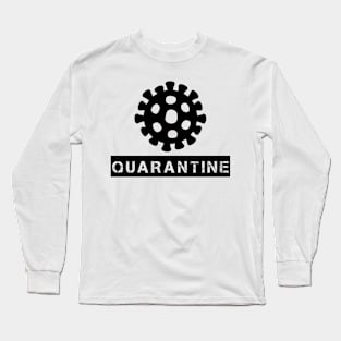 Quarantine Design Long Sleeve T-Shirt